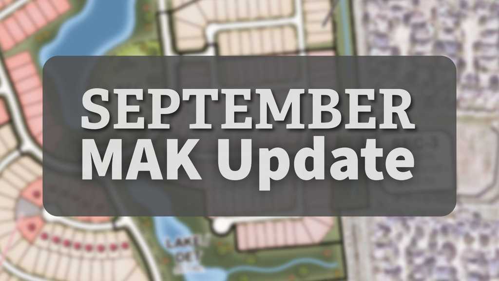 Graphic reading “September MAK Update” in large white text over a blurred community site plan map showing streets, lots, and water features in the background.